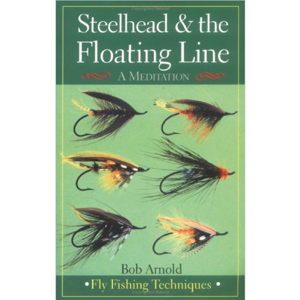 Steelhead & The floating Line