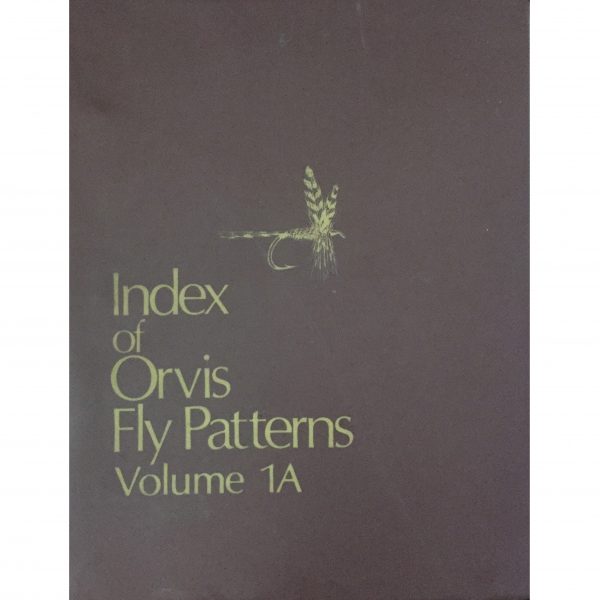 Index Of Orvis Fly Patterns (Volume 1A)